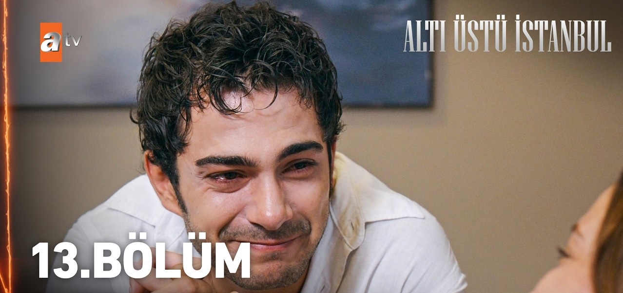 Alti Ustu Istanbul Episode 13